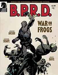 B.P.R.D.: War on Frogs B.P.R.D.: War on Frogs